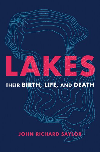 Lakes: Their Birth, Life, and Death (PDF/EPUB Version)