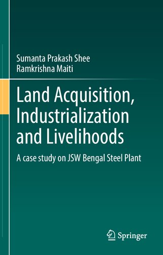 Land Acquisition, Industrialization and Livelihoods: A case study on JSW Bengal Steel Plant (PDF/EPUB Version)