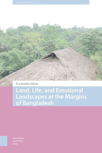 Land, Life, and Emotional Landscapes at the Margins of Bangladesh (PDF/EPUB Version)