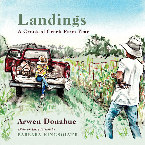 Landings: A Crooked Creek Farm Year (PDF/EPUB Version)