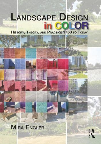 Landscape Design in Color: History, Theory, and Practice 1750 to Today (PDF/EPUB Version)