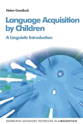 Language Acquisition by Children: A Linguistic Introduction (PDF/EPUB Version)