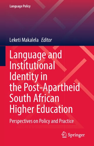 Language and Institutional Identity in the Post-Apartheid South African Higher Education: Perspectives on Policy and Practice (PDF/EPUB Version)