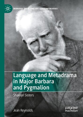 Language and Metadrama in Major Barbara and Pygmalion: Shavian Sisters (PDF/EPUB Version)