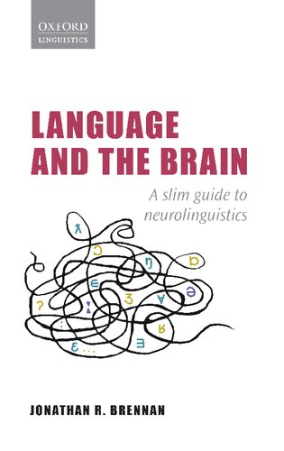 Language and the Brain: A Slim Guide to Neurolinguistics (PDF/EPUB Version)