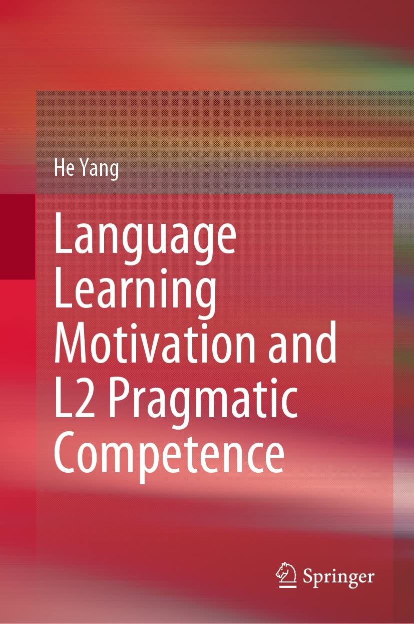 Language Learning Motivation and L2 Pragmatic Competence (PDF/EPUB Version)