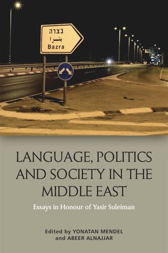 Language, Politics and Society in the Middle East: Essays in Honour of Yasir Suleiman (PDF/EPUB Version)
