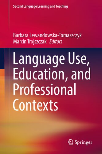 Language Use, Education, and Professional Contexts (Second Language Learning and Teaching) (PDF/EPUB Version)