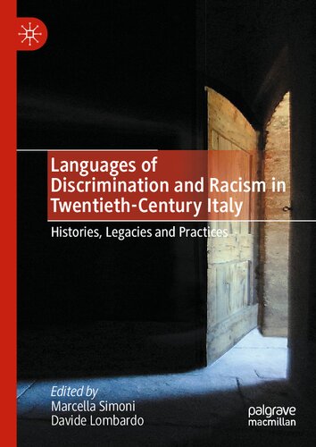 Languages of Discrimination and Racism in Twentieth-Century Italy: Histories, Legacies and Practices (PDF/EPUB Version)