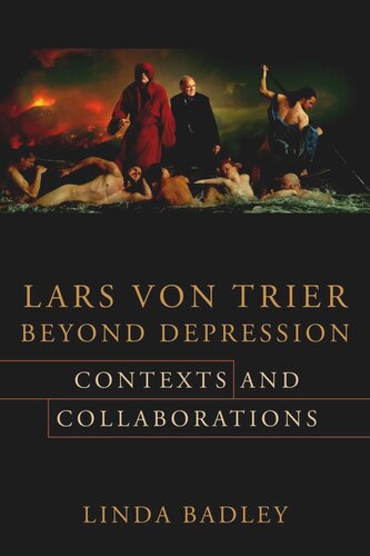 Lars von Trier Beyond Depression: Contexts and Collaborations (PDF/EPUB Version)