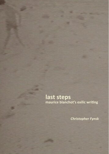 Last Steps: Maurice Blanchot's Exilic Writing (PDF/EPUB Version)