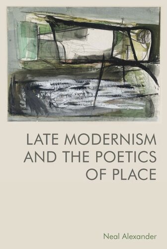 Late Modernism and the Poetics of Place (PDF/EPUB Version)