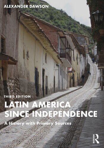 Latin America since Independence: A History with Primary Sources (PDF/EPUB Version)