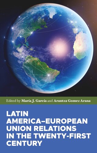 Latin America–European Union relations in the twenty-first century (PDF/EPUB Version)