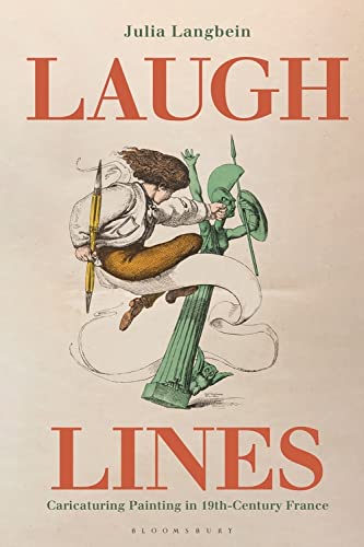 Laugh Lines: Caricaturing Painting in Nineteenth-Century France (PDF/EPUB Version)