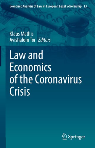 Law and Economics of the Coronavirus Crisis (Economic Analysis of Law in European Legal Scholarship, 13) (PDF/EPUB Version)
