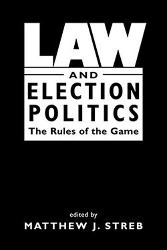 Law and Election Politics: The Rules of the Game (PDF/EPUB Version)
