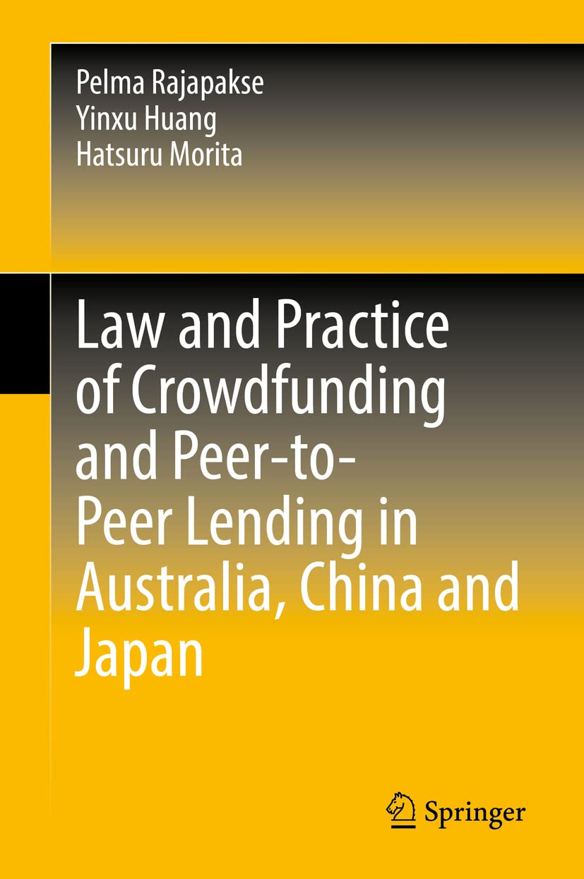 Law and Practice of Crowdfunding and Peer-to-Peer Lending in Australia, China and Japan (PDF/EPUB Version)