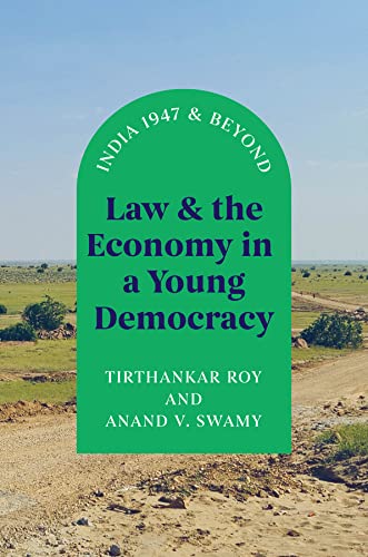 Law and the Economy in a Young Democracy: India 1947 and Beyond (PDF/EPUB Version)