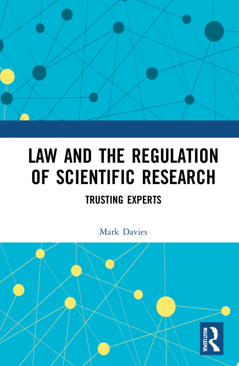 Law and the Regulation of Scientific Research: Trusting Experts (PDF/EPUB Version)