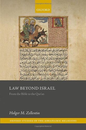 Law Beyond Israel: From the Bible to the Qur'an (Oxford Studies in the Abrahamic Religions) (PDF/EPUB Version)