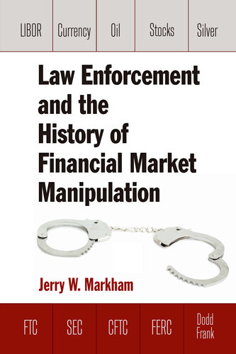 Law Enforcement and the History of Financial Market Manipulation (PDF/EPUB Version)