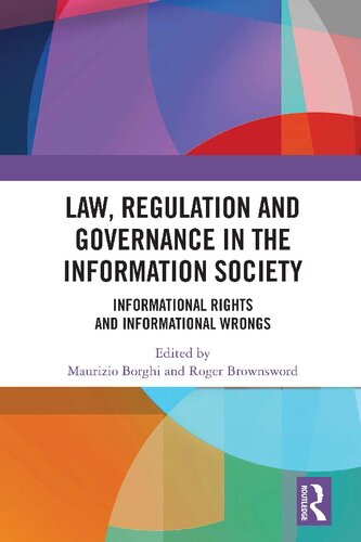 Law, Regulation and Governance in the Information Society: Informational Rights and Informational Wrongs (PDF/EPUB Version)
