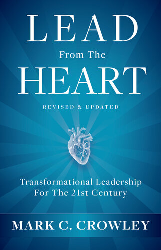 Lead from the Heart: Transformational Leadership for the 21st Century (PDF/EPUB Version)