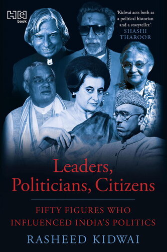 Leaders, Politicians, Citizens: Fifty Figures Who Influenced India’s Politics (PDF/EPUB Version)