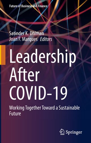 Leadership after COVID-19: Working Together Toward a Sustainable Future (Future of Business and Finance) (PDF/EPUB Version)