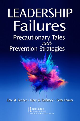 Leadership Failures: Precautionary Tales and Prevention Strategies (PDF/EPUB Version)