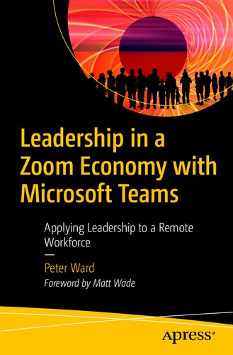 Leadership in a Zoom Economy with Microsoft Teams: Applying Leadership to a Remote Workforce (PDF/EPUB Version)