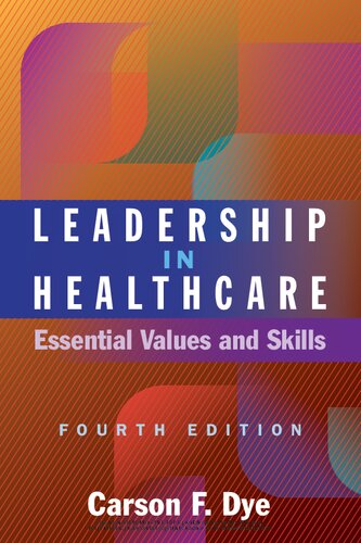 Leadership in Healthcare: Essential Values and Skills, (Ache Management) (PDF/EPUB Version)