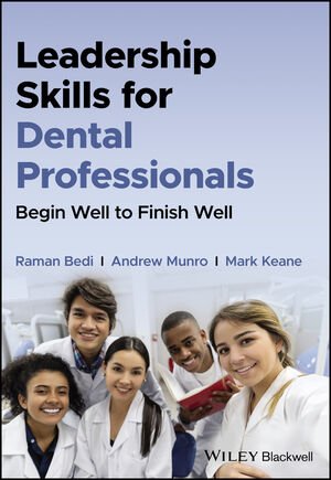 Leadership Skills for Dental Professionals: Begin Well to Finish Well (PDF/EPUB Version)