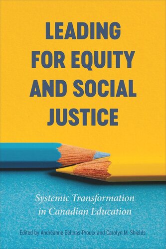 Leading for Equity and Social Justice: Systemic Transformation in Canadian Education (PDF/EPUB Version)
