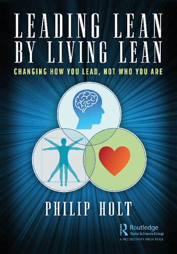 Leading Lean by Living Lean: Changing How You Lead, Not Who You Are (PDF/EPUB Version)