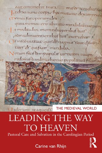 Leading the Way to Heaven: Pastoral Care and Salvation in the Carolingian Period (PDF/EPUB Version)