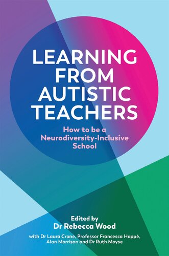 Learning From Autistic Teachers: How to Be a Neurodiversity-Inclusive School (PDF/EPUB Version)