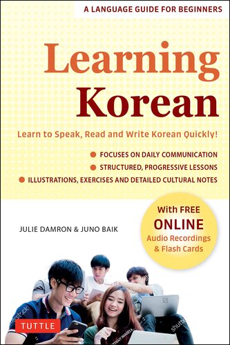 Learning Korean: A Language Guide for Beginners: Learn to Speak, Read and Write Korean Quickly! (Free Online Audio & Flash Cards) (Easy Language Series) (PDF/EPUB Version)