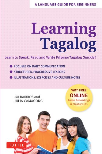 Learning Tagalog: Learn to Speak, Read and Write Filipino/Tagalog Quickly! (Free Online Audio & Flash Cards) (A Language Guide for Beginners) (PDF/EPUB Version)