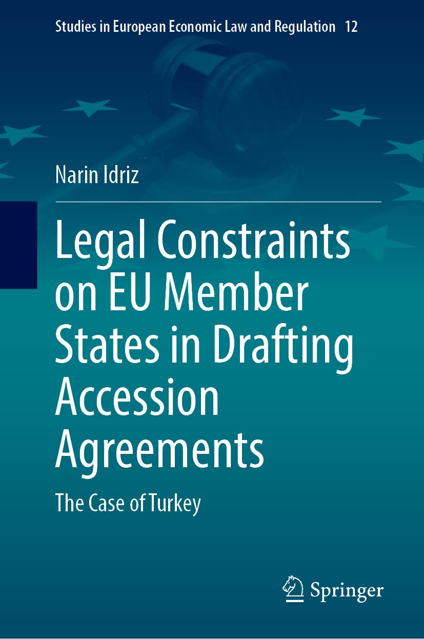 Legal Constraints on EU Member States in Drafting Accession Agreements: The Case of Turkey (PDF/EPUB Version)