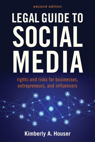 Legal Guide to Social Media: Rights and Risks for Businesses, Entrepreneurs, and Influencers (PDF/EPUB Version)
