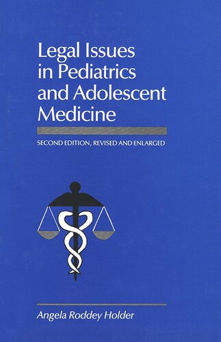 Legal Issues in Pediatrics and Adolescent Medicine, Second Edition, Revised and (PDF/EPUB Version)