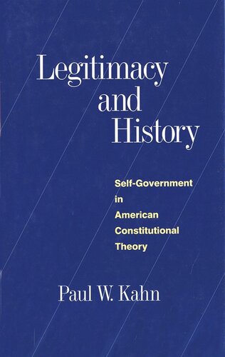 Legitimacy and History: Self-Government in American Constitutional Theory (PDF/EPUB Version)