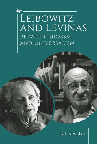 Leibowitz and Levinas: Between Judaism and Universalism (PDF/EPUB Version)