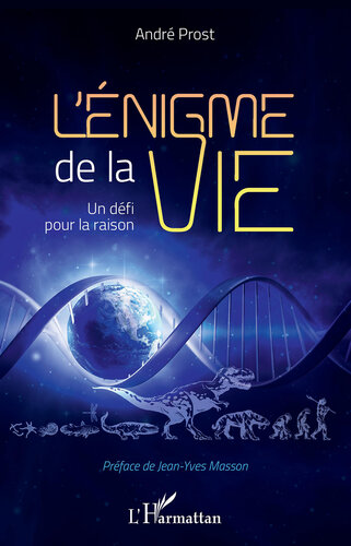 L'enigme de la Vie: Un Defi Pour la Raison (PDF/EPUB Version)