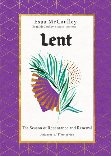 Lent: The Season of Repentance and Renewal (PDF/EPUB Version)