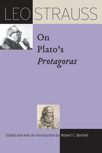 Leo Strauss on Plato’s "Protagoras" (The Leo Strauss Transcript Series) (PDF/EPUB Version)