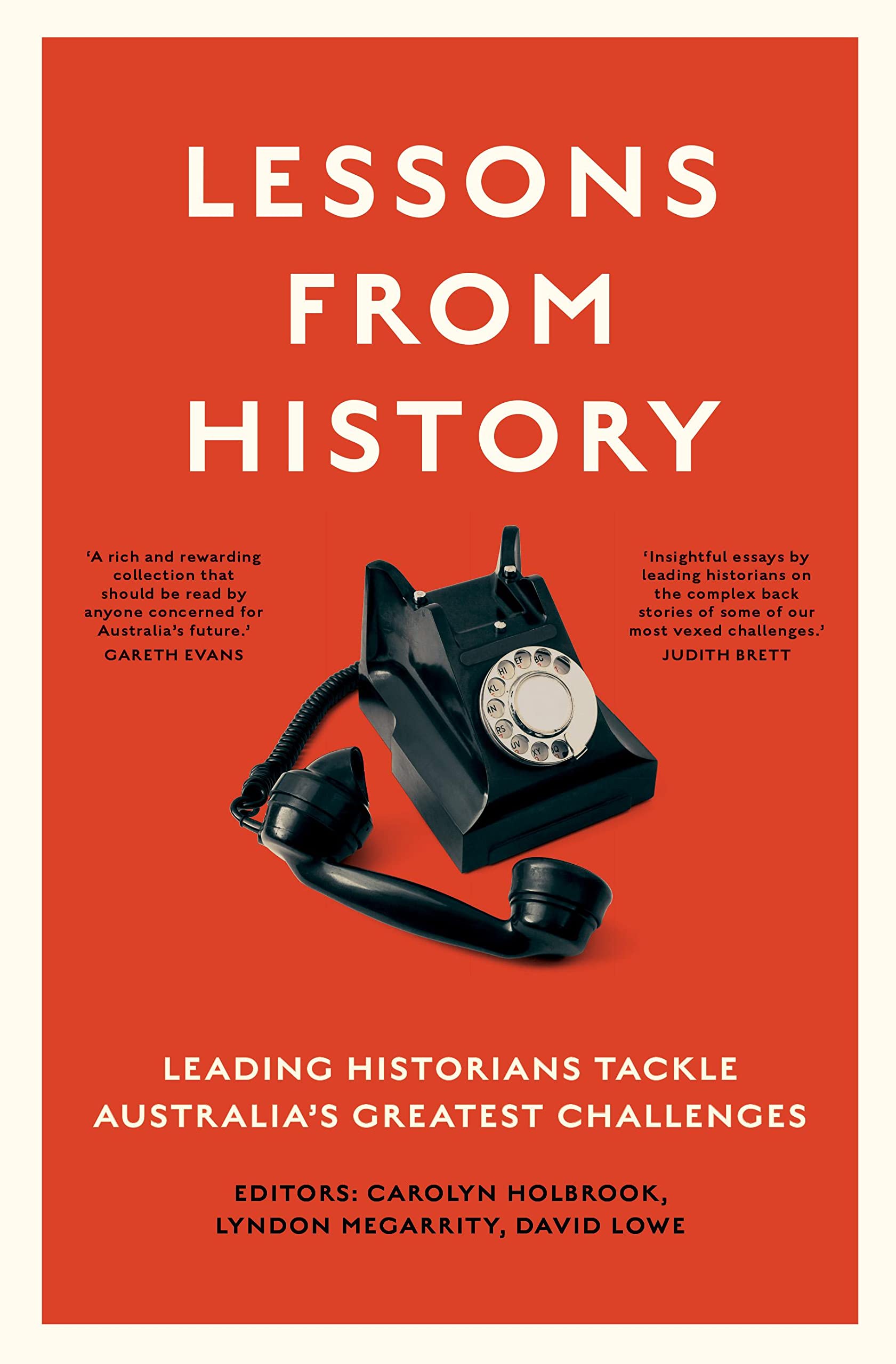 Lessons from History: Leading Historians Tackle Australia's Greatest Challenges (PDF/EPUB Version)
