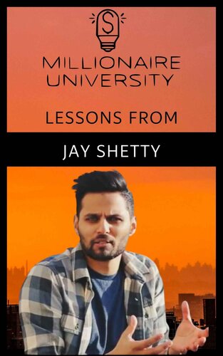 Lessons Learned From Jay Shetty : Critical Skills for Success in Life, Business, and Beyond (Lessons Learned from Millionaires : Critical Skills for Success in Life, Business, and Beyond) (PDF/EPUB Version)